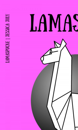 Jessica July: Lamaspucke