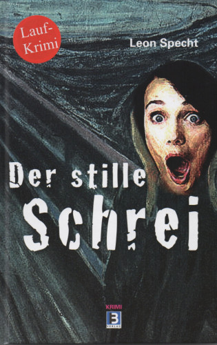 Leon Specht: Der stille Schrei