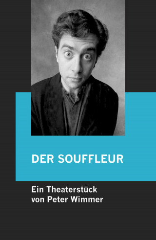 Peter Wimmer: DER SOFFLEUR