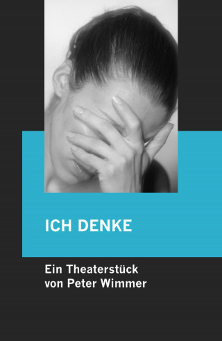Peter Wimmer: ICH DENKE