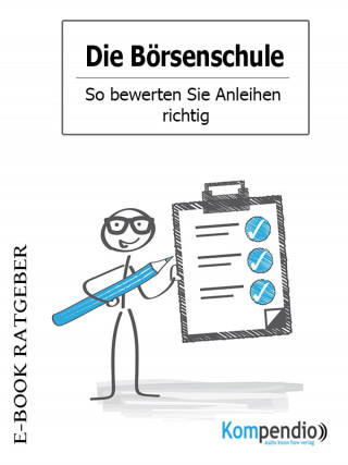 Adam White: Die Börsenschule - So bewerten Sie Anleihen richtig