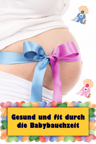 Natalie Jonasson: Gesund und fit durch die Babybauchzeit