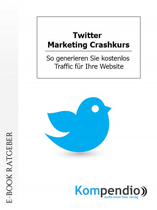 Daniela Nelz: Twitter. Marketing Crashkurs
