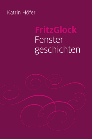 Katrin Höfer: FritzGlock