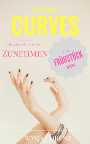 Sonja Lorenz: Get your curves