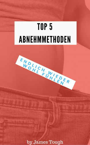 John Tough: TOP 5 Abnehmmethoden