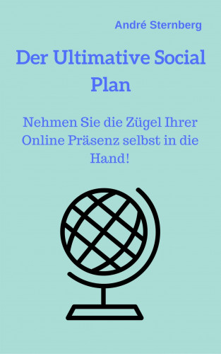 Andre Sternberg: Der Ultimative Social Plan