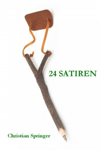 Christian Springer: 24 Satiren