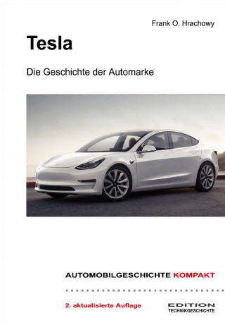 Frank O. Hrachowy: Tesla – Die Geschichte der Automarke