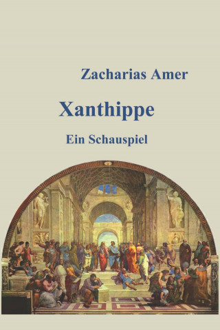 Zacharias Amer: Xanthippe