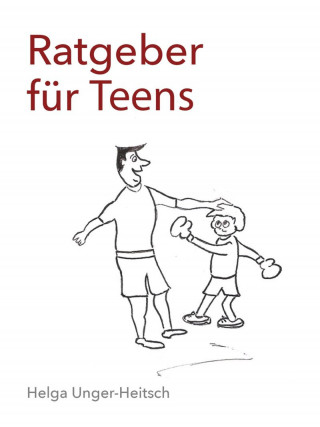 Helga Unger-Heitsch: Ratgeber für Teens
