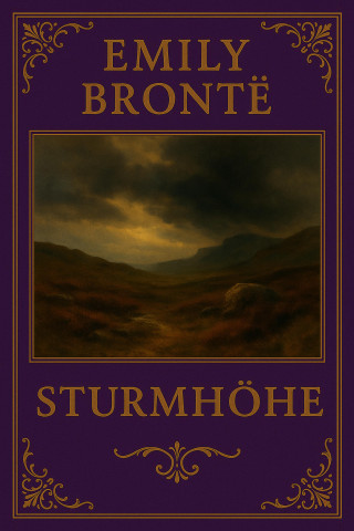 Emily Bronte: Umwitterte Höhen