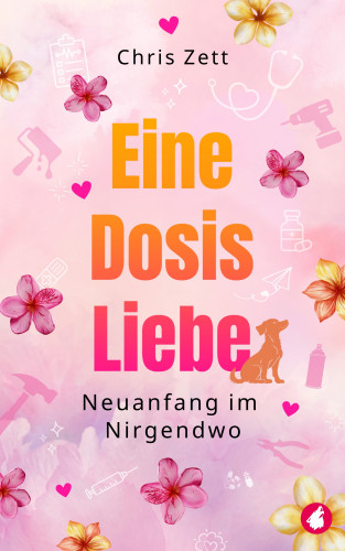 Chris Zett: Eine Dosis Liebe