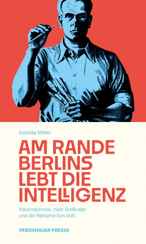 Andreas Möller: Am Rande Berlins lebt die Intelligenz