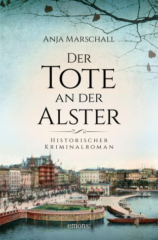 Anja Marschall: Der Tote an der Alster