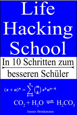 Jannis Brinkmann: Life Hacking School