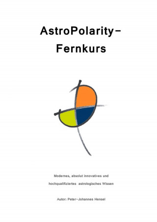 Peter-Johannes Hensel: AstroPolarity-Fernkurs