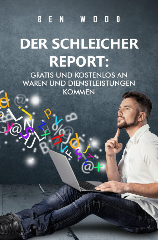 Ben Wood: Der Schleicher Report: