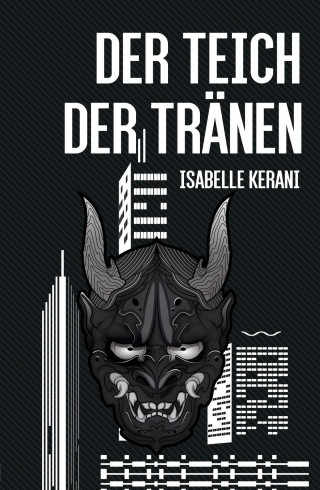 Isabelle Kerani: Der Teich der Tränen