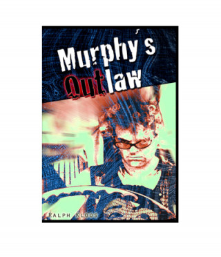 Ralph Kloos: Murphy´s Outlaw