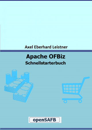 Axel Eberhard Leistner: Apache OFBiz