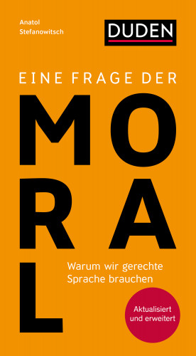 Anatol Stefanowitsch: Eine Frage der Moral