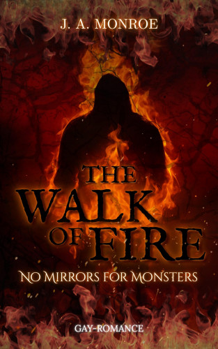 J. A. Monroe: The Walk Of Fire
