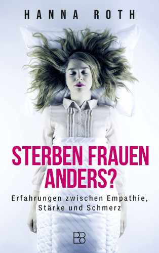 Hanna Roth: Sterben Frauen anders?