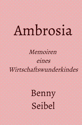 Jürgen Boesme: Ambrosia