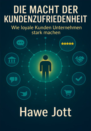 Hawe Jott: Die Macht der Kundenzufriedenheit