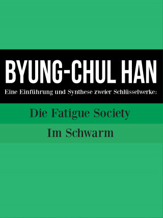 Cooltura: Byung-Chul Han : Eine Einführung und Synthese zweier Schlüsselwerke