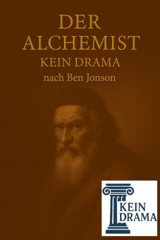 Anno Stock: Der Alchemist - Kein Drama nach Ben Jonson
