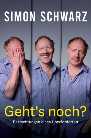 Simon Schwarz, Ursel Nendzig: Geht's noch? Betrachtungen eines Überforderten