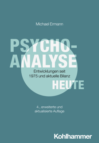 Michael Ermann: Psychoanalyse heute
