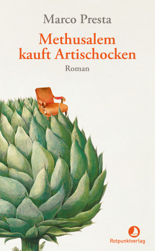 Marco Presta: Methusalem kauft Artischocken