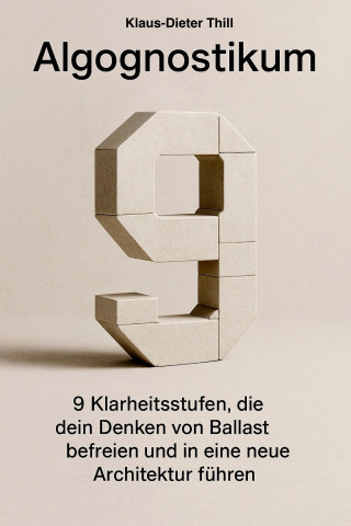 Klaus-Dieter Thill: Algognostikum