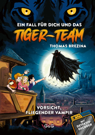 Thomas Brezina: Tiger-Team - Vorsicht, fliegender Vampir