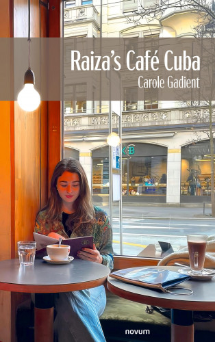Carole Gadient: Raiza's Café Cuba