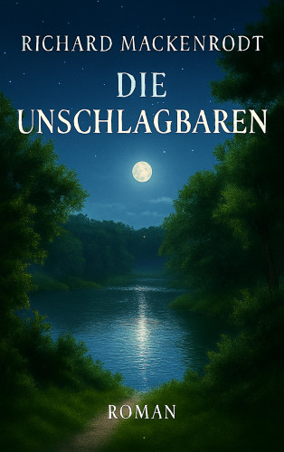 Richard Mackenrodt: Die Unschlagbaren