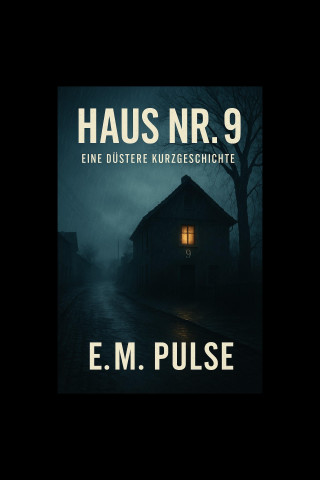 E.M Pulse: Haus Nr. 9