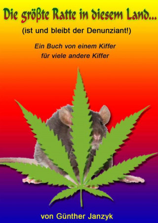 Günther Janzyk: Die gröβte Ratte in diesem Land