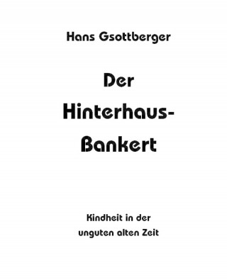 Otto-Gerd Wolfseher: Der Hinterhaus-Bankert