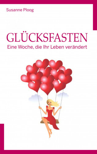 Susanne Ploog: Glücksfasten