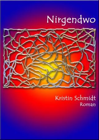 Kristin Schmidt: Nirgendwo