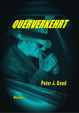 Peter J. Gnad: Querverkehrt