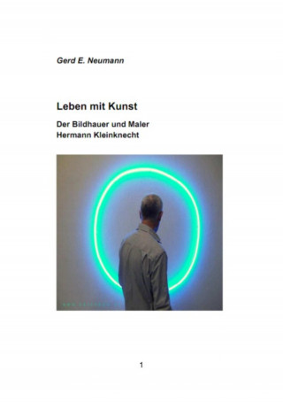 Gerd E. Neumann: Leben mit Kunst