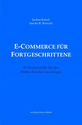 Jochen Krisch: E-Commerce für Fortgeschrittene