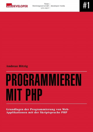 Andreas Hitzig: Programmieren mit PHP