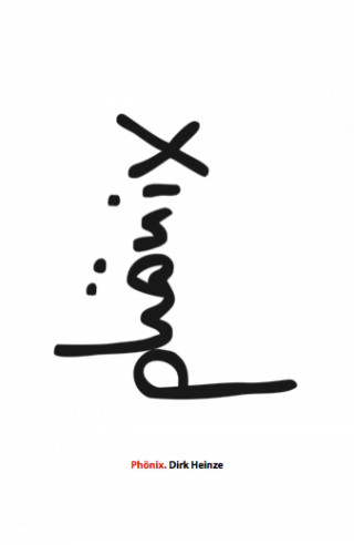 Dirk Heinze: Phönix