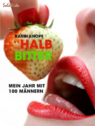 Karin Knopf: Halbbitter